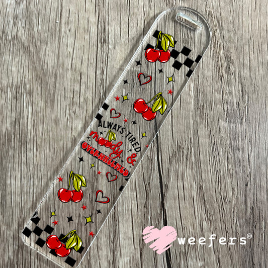 UV DTF Cup Wrap – Always Tired Moody and Overwhelmed Bookmark Weefers