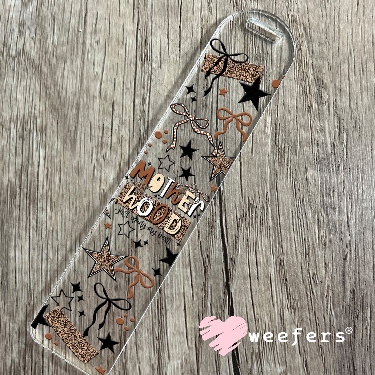 UV DTF Cup Wrap – Motherhood Just Doing My Best Bookmark Weefers