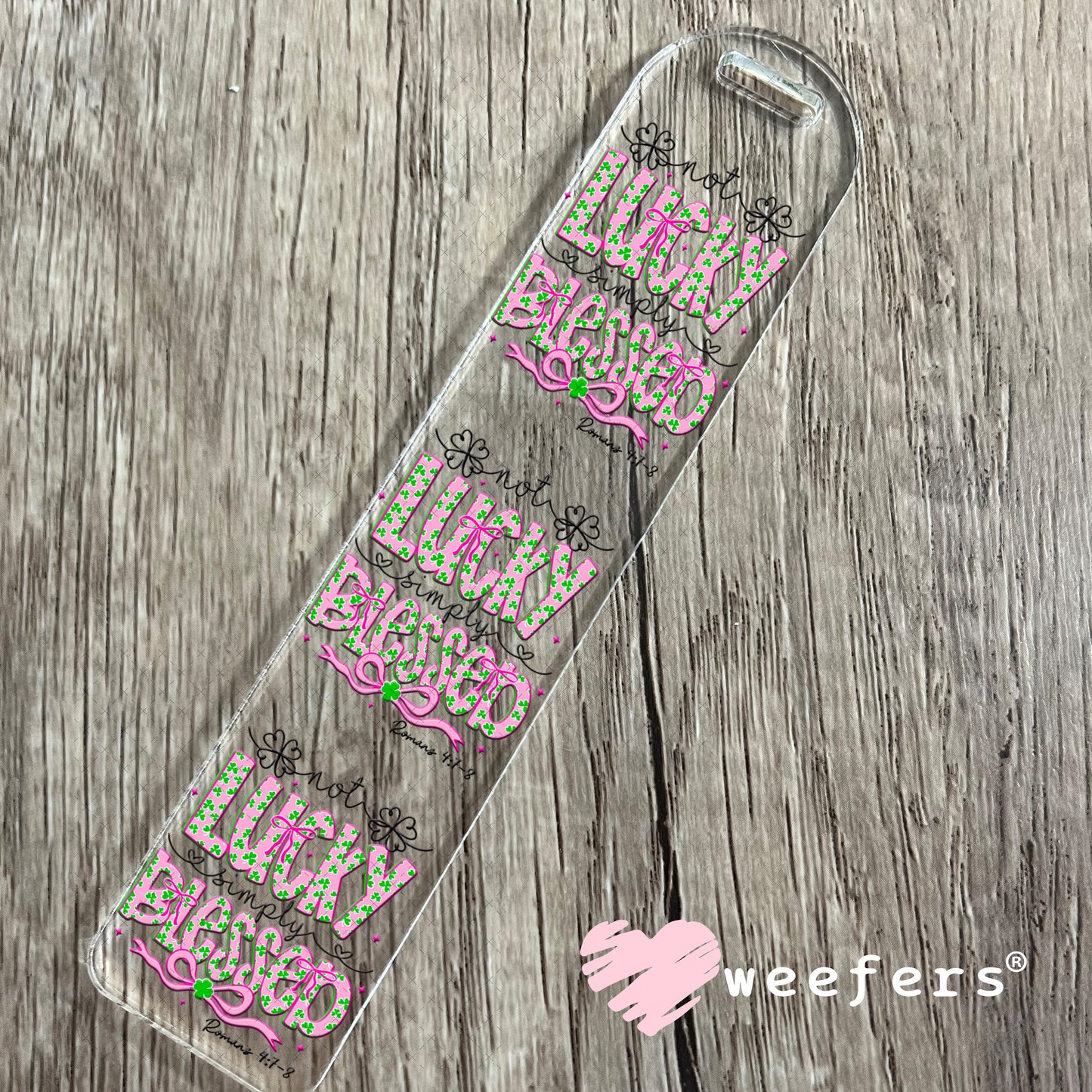 UV DTF Decal - Not Lucky Simply Blessed Bookmark Weefers