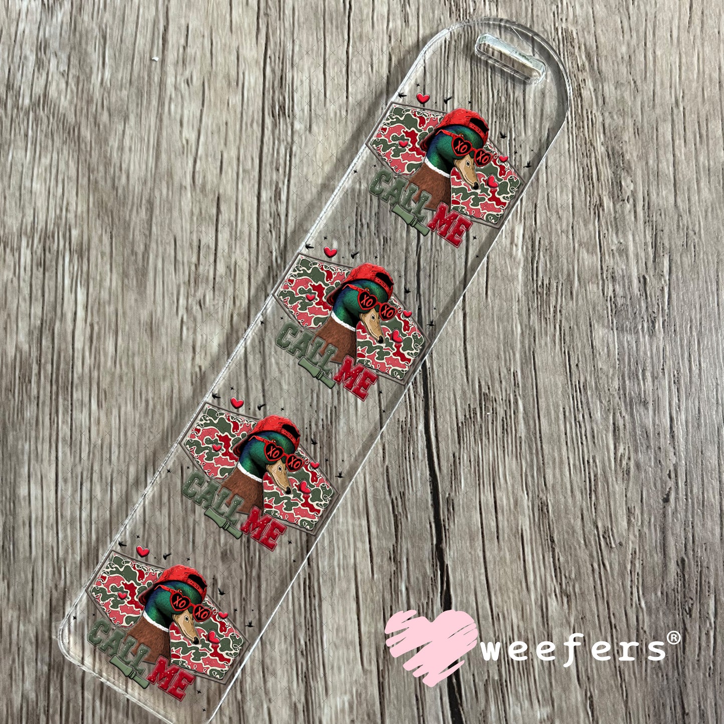 UV DTF Decal - Duck Call Me Valentine's Day Bookmark Weefers
