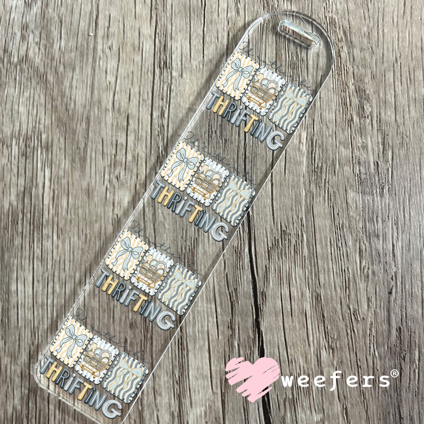 UV DTF Decal - I'd Rather be Thrifting Bookmark Weefers