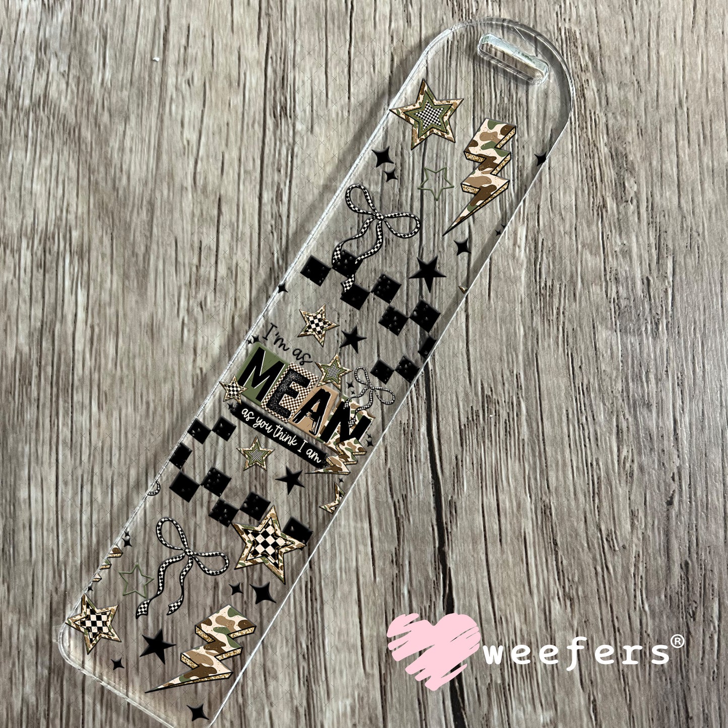 UV DTF Cup Wrap – I'm as Mean as You Think I am Bookmark Weefers