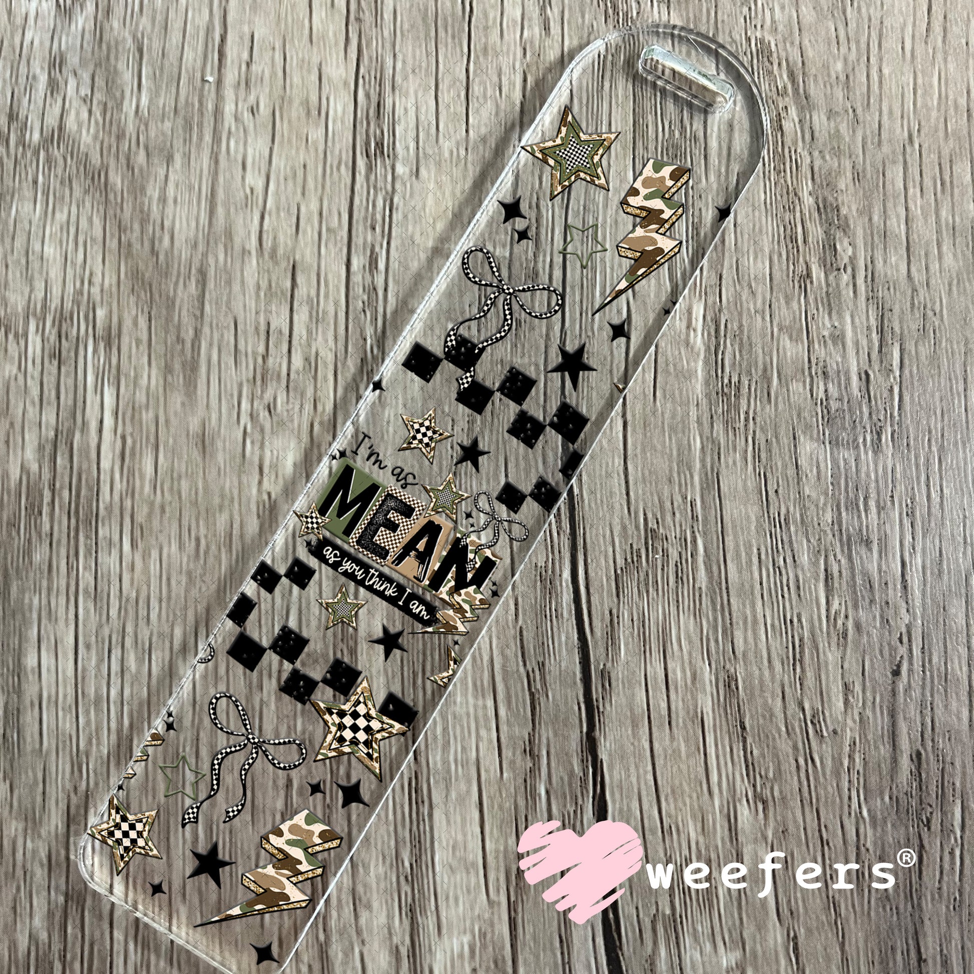 UV DTF Cup Wrap – I'm as Mean as You Think I am Bookmark Weefers