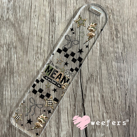 UV DTF Cup Wrap – I'm as Mean as You Think I am Bookmark Weefers