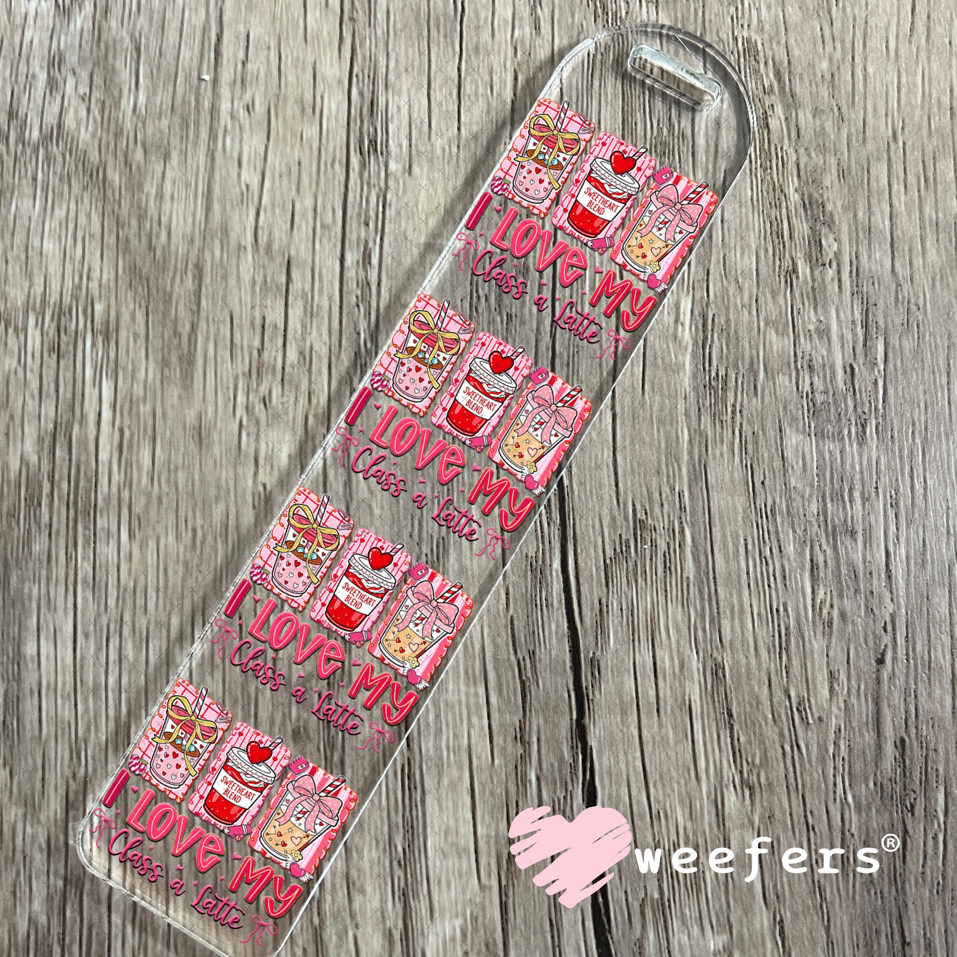 UV DTF Decal - I Love My Class a Latte Valentine's Day Bookmark Weefers