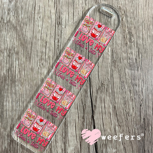 UV DTF Decal - I Love My Class a Latte Valentine's Day Bookmark Weefers