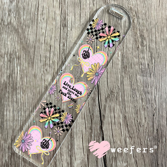 UV DTF Cup Wrap – Live Laugh and Leave Me the F Along Bookmark Weefers