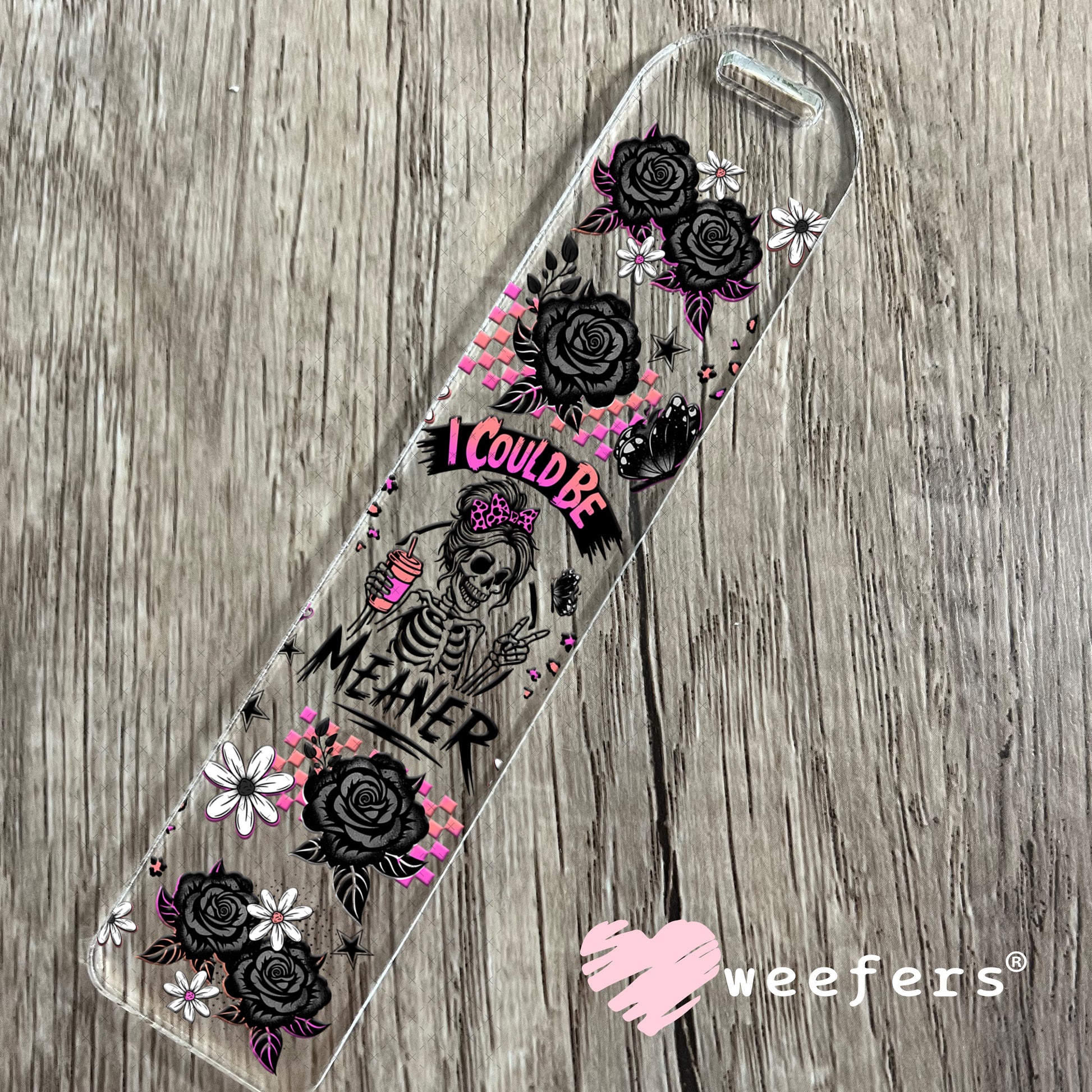 UV DTF Cup Wrap – I Could Be Meaner Pink and Black Bookmark Weefers