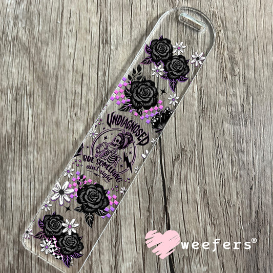 UV DTF Cup Wrap – Undiagnosed But Something Ain't Right Bookmark Weefers