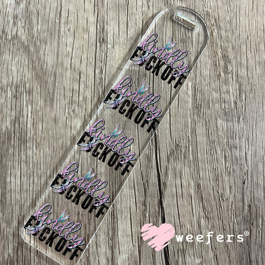 UV DTF Decal - Kindly F Off Bookmark Weefers