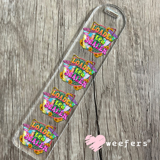 UV DTF Decal - Loaded Tea Dealer Bookmark Weefers