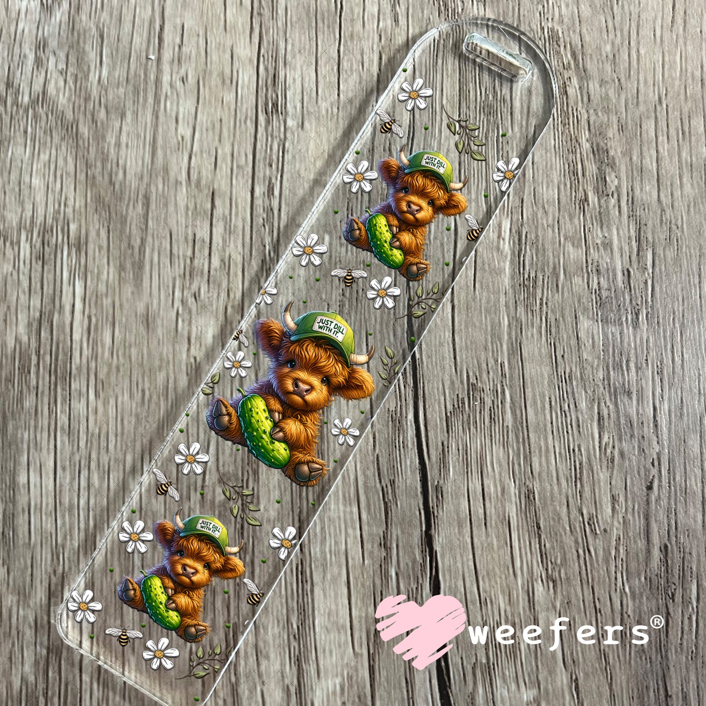 UV DTF Cup Wrap – Just Dill With It - Weefers® Exclusive Bookmark Weefers