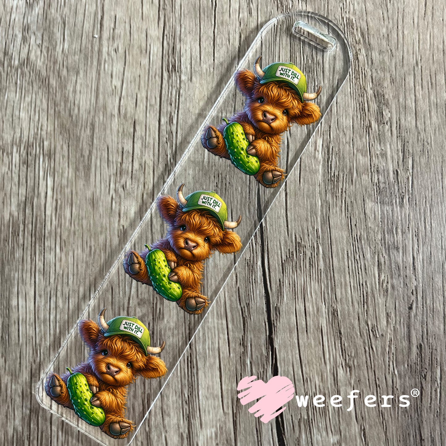 UV DTF Decal - Just Dill with It Bookmark Weefers