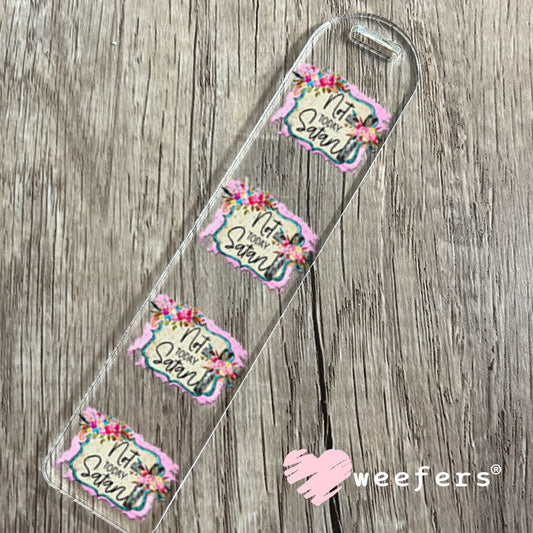 UV DTF Decal - Not Today Satan Bookmark Weefers