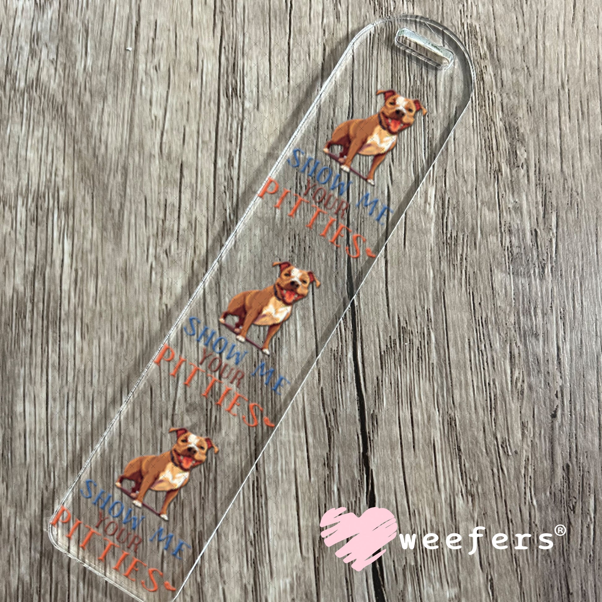 UV DTF Decal - Show Me Your Pitties Bookmark Weefers