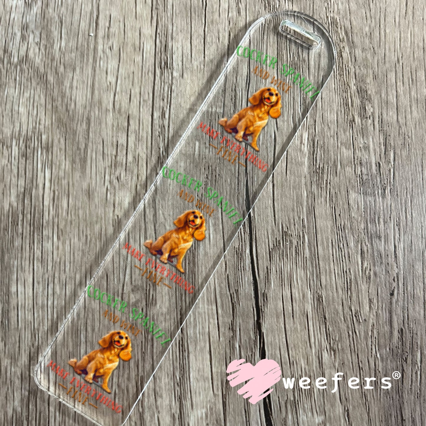 UV DTF Decal - Cocker Spaniel and Wine Make Everything Fine Bookmark Weefers
