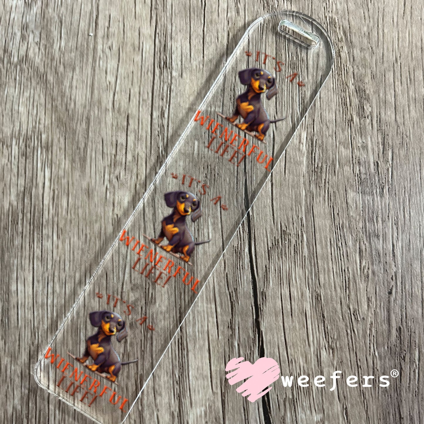 UV DTF Decal - It's a Wienerful Day Bookmark Weefers