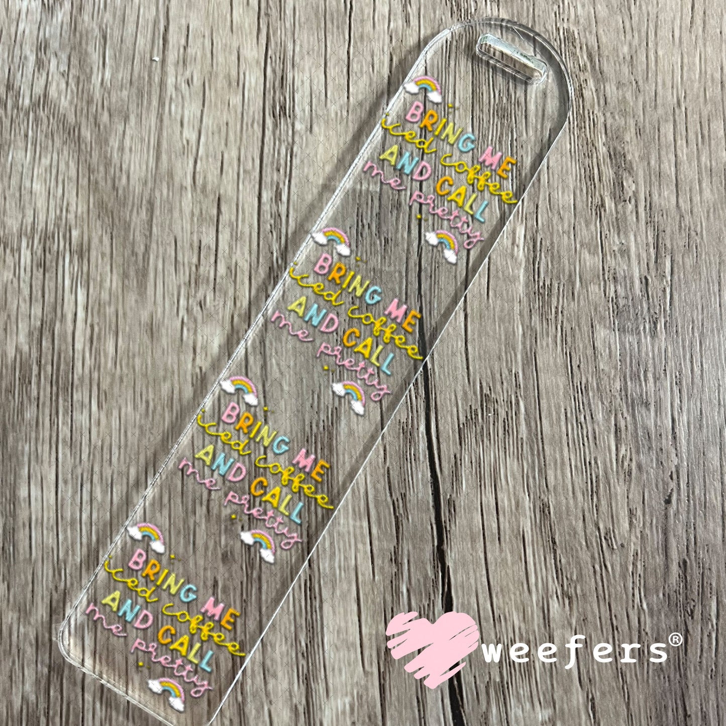UV DTF Decal - Bring Me Iced Coffee and Call Me Pretty Bookmark Weefers