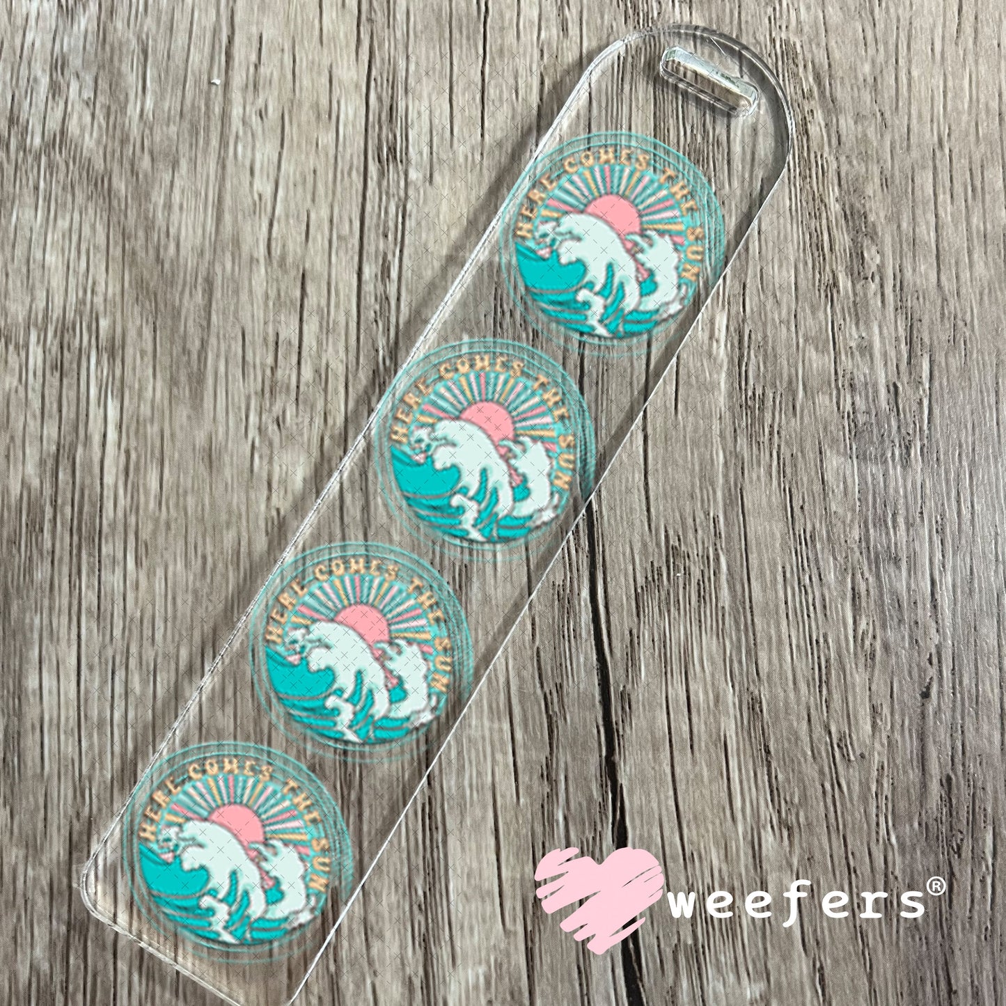 UV DTF Decal - Here Comes the Sun Bookmark Weefers