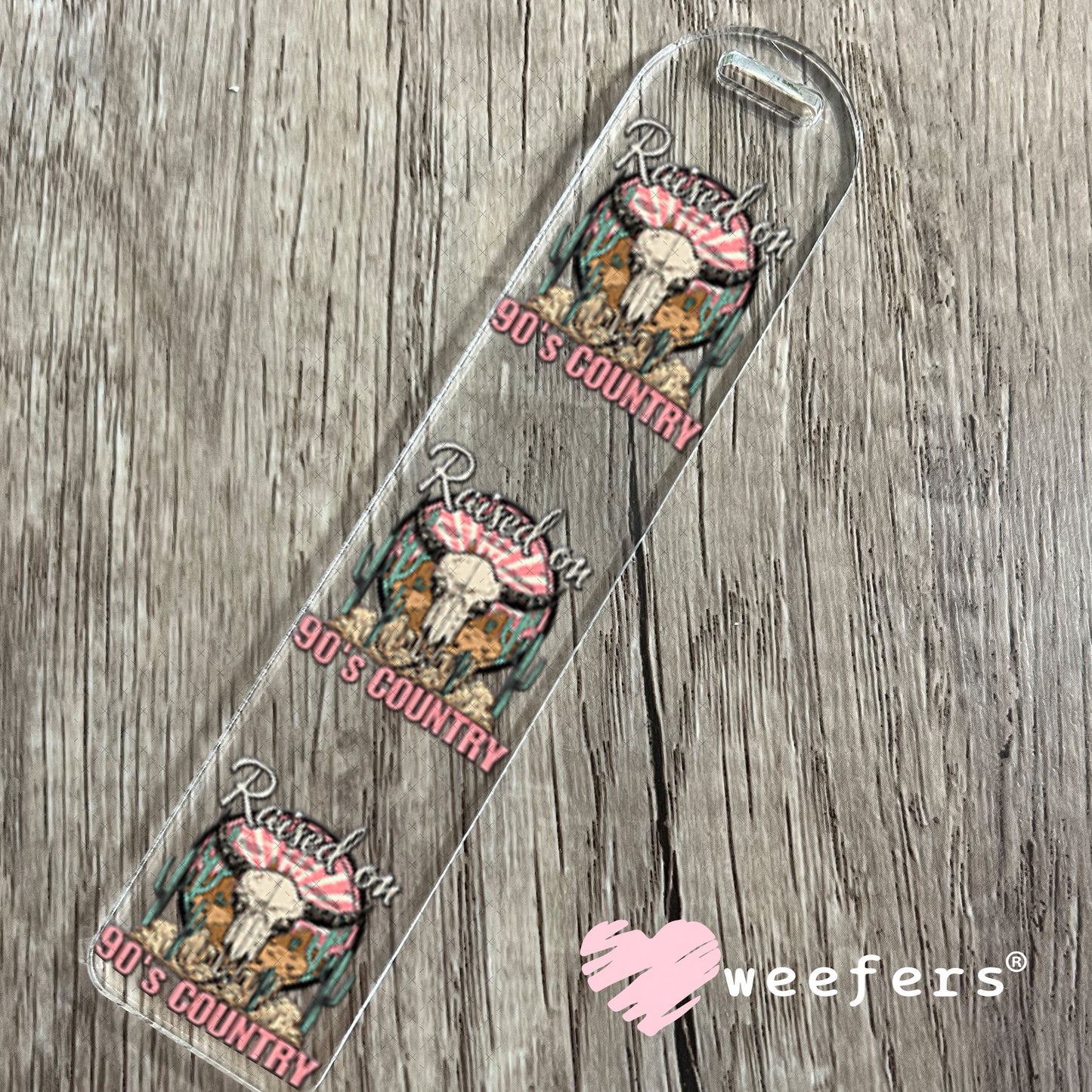 UV DTF Decal - Raised on 90's Country Bookmark Weefers