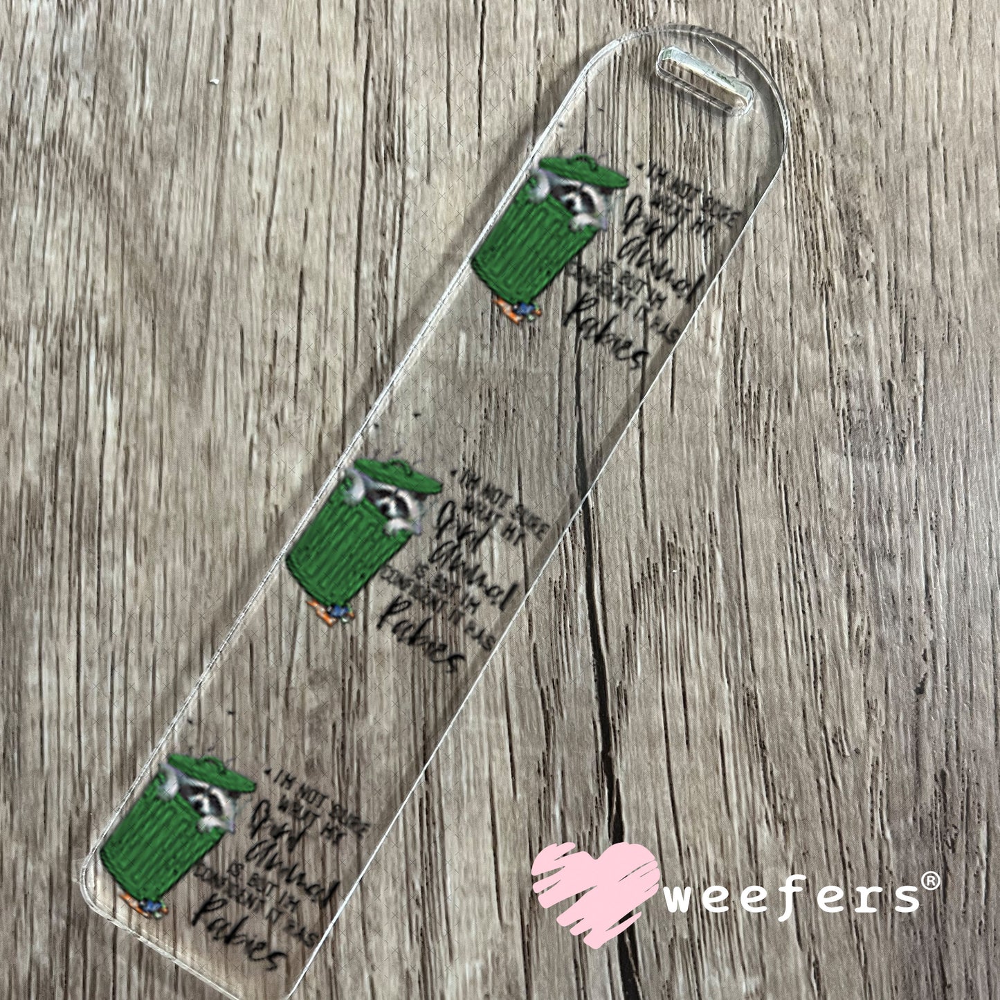 UV DTF Decal - I'm Not Sure What My Spirit Animal is Bookmark Weefers