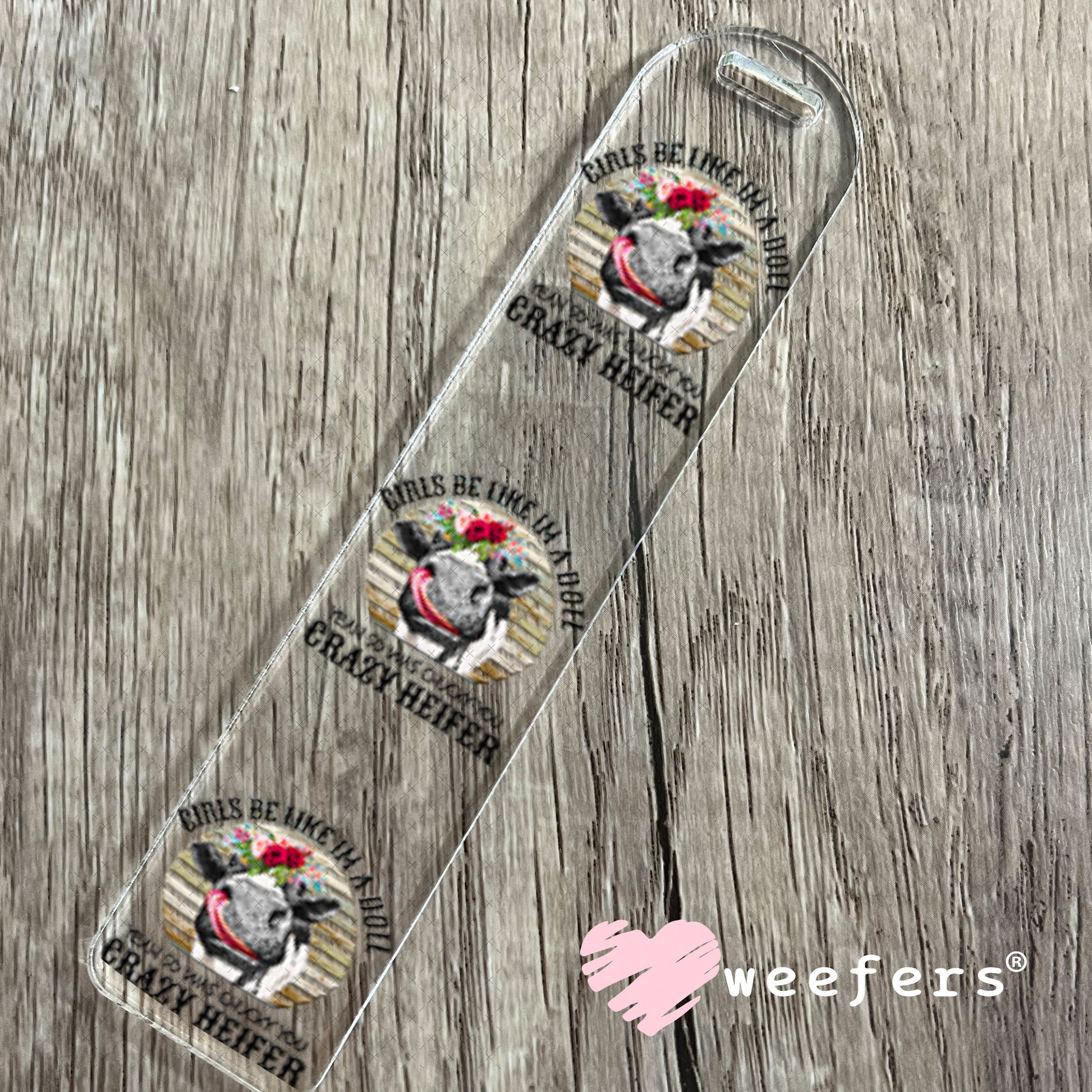 UV DTF Decal - Girls Be Like I'm a Doll Bookmark Weefers