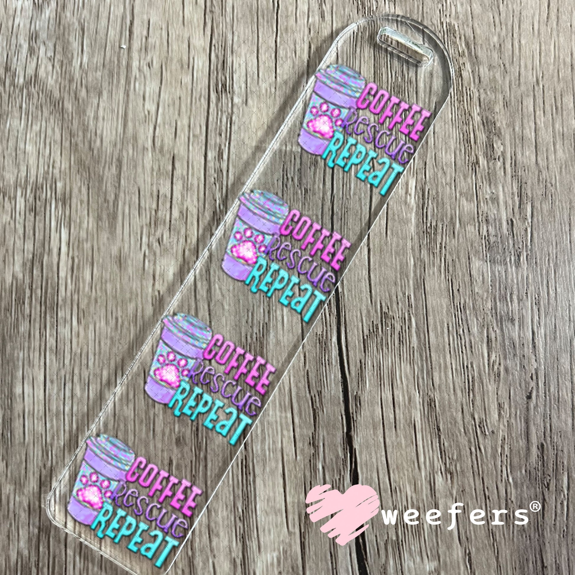 UV DTF Decal - Coffee Rescue Repeat Bookmark Weefers
