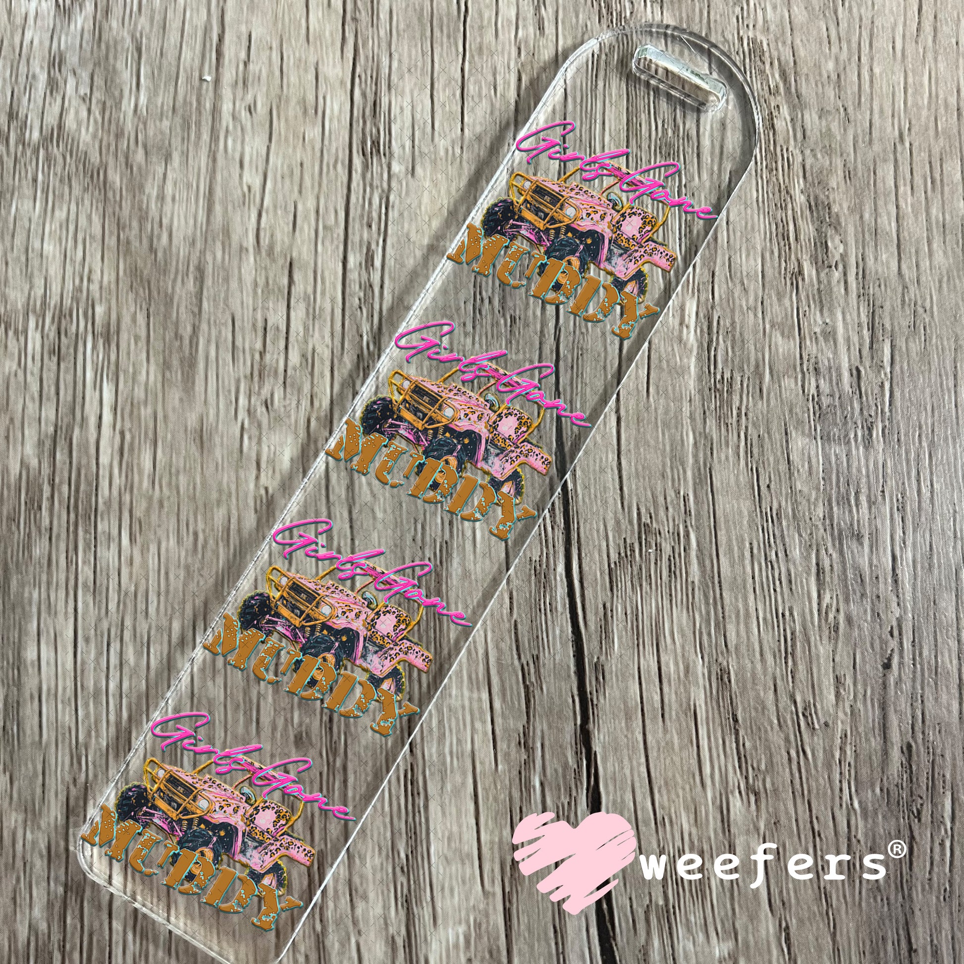 UV DTF Decal - Girls Gone Muddy Bookmark Weefers