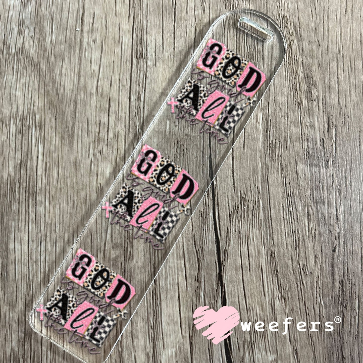 UV DTF Decal - God is Good All the Time Bookmark Weefers