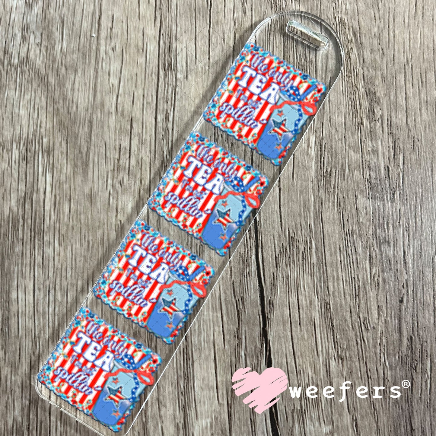 UV DTF Decal - The Only Tea I'm Not Spillin' Bookmark Weefers