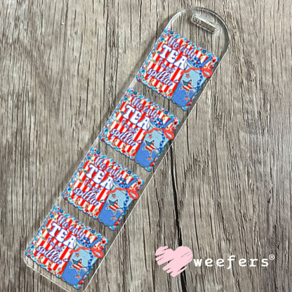 UV DTF Decal - The Only Tea I'm Not Spillin' Bookmark Weefers