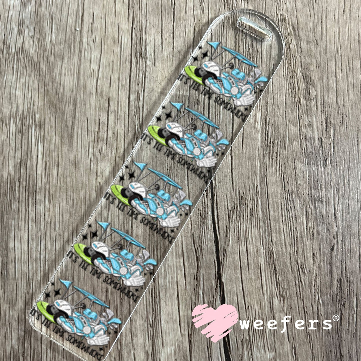 UV DTF Decal - It's Tee Time Somewhere Blue Bookmark Weefers