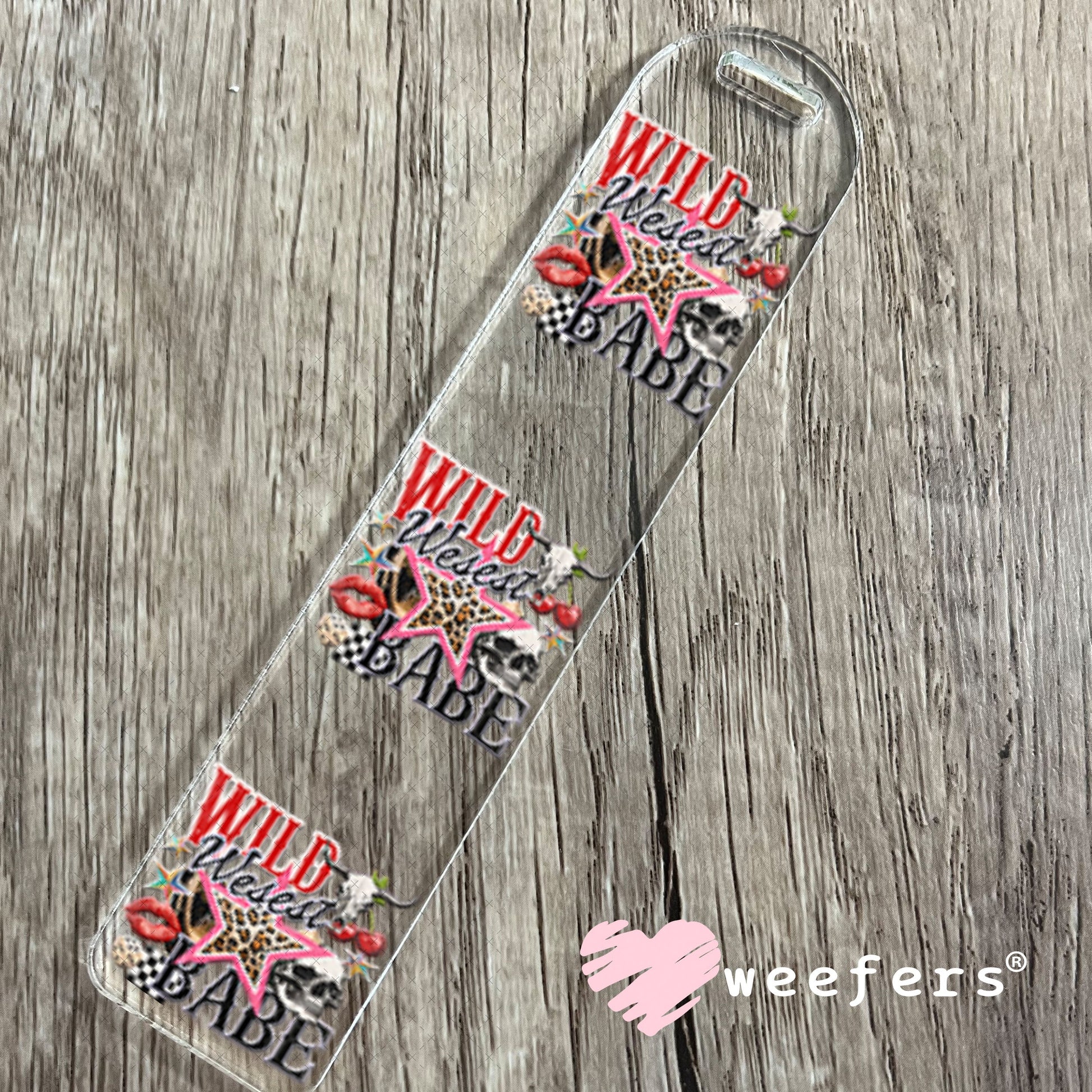 UV DTF Decal - Wild Wesest Babe Bookmark Weefers