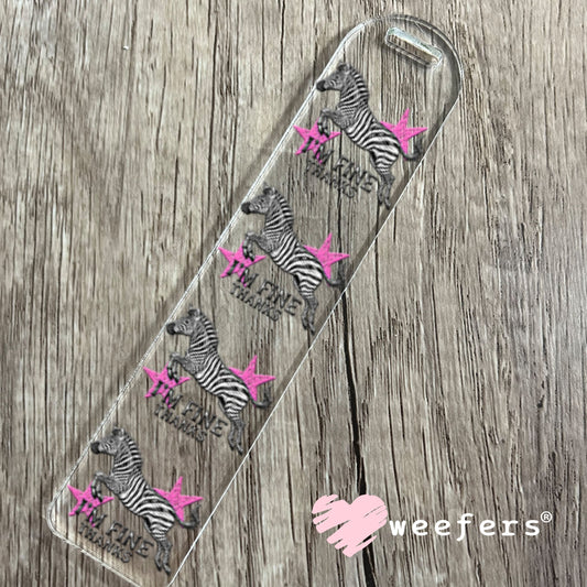 UV DTF Decal - I'm Fine Thanks Bookmark Weefers