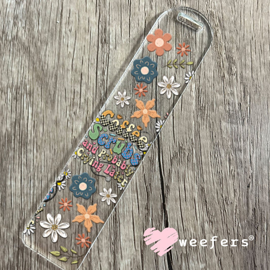 UV DTF Cup Wraps - Coffee Scrubs and Probably Crying Later - Weefers Exclusive Bookmark Weefers