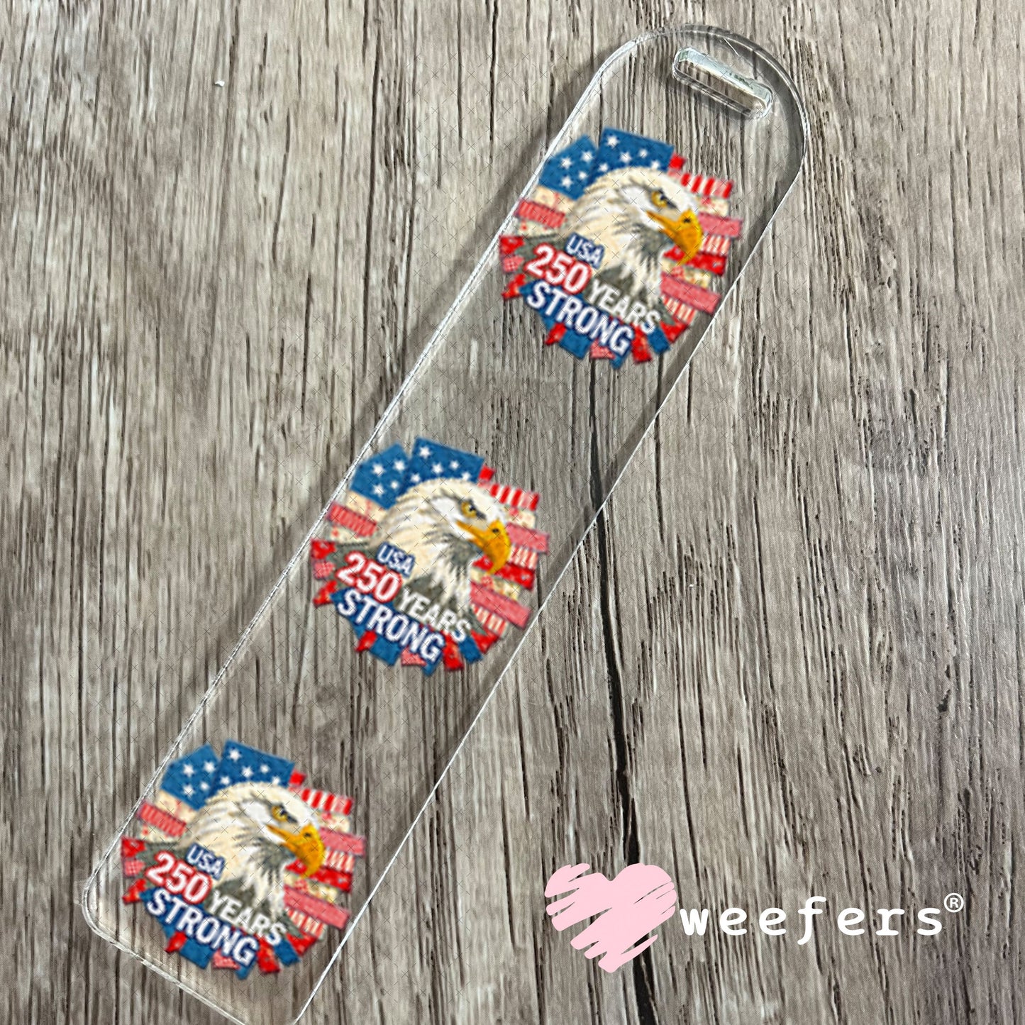 UV DTF Decal - USA 250 Years Strong Bookmark Weefers