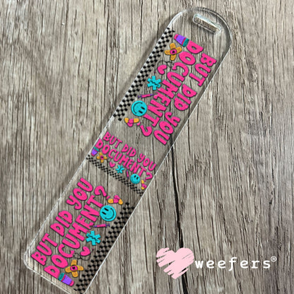 UV DTF Cup Wraps - But Did you Document? Funny Nurse Bookmark Weefers