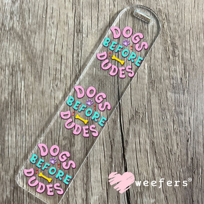 UV DTF Decal - Dogs Before Dudes Bookmark Weefers