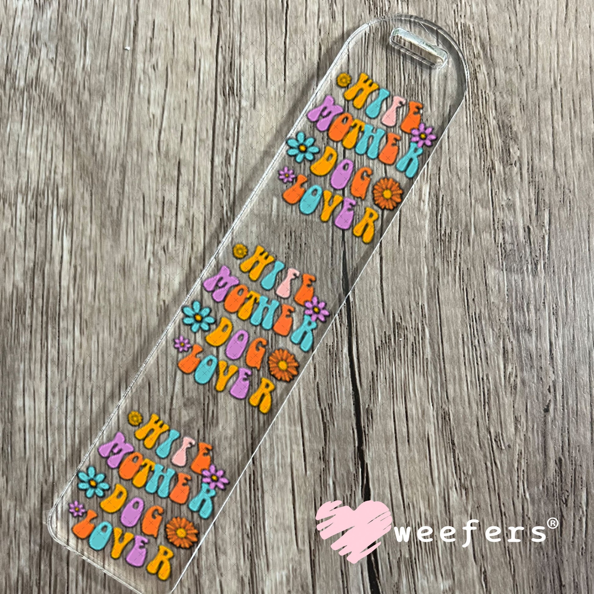 UV DTF Decal - Wife Mother Dog Lover Bookmark Weefers