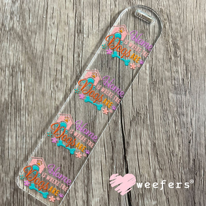 UV DTF Decal - Home is Where The Dogs Are Bookmark Weefers
