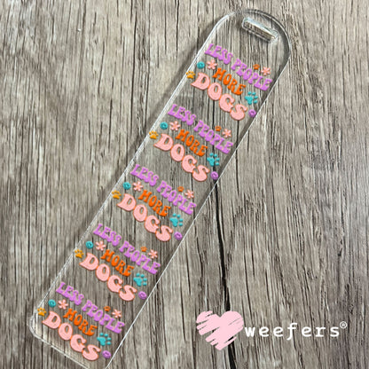 UV DTF Decal - Less People More Dogs Bookmark Weefers