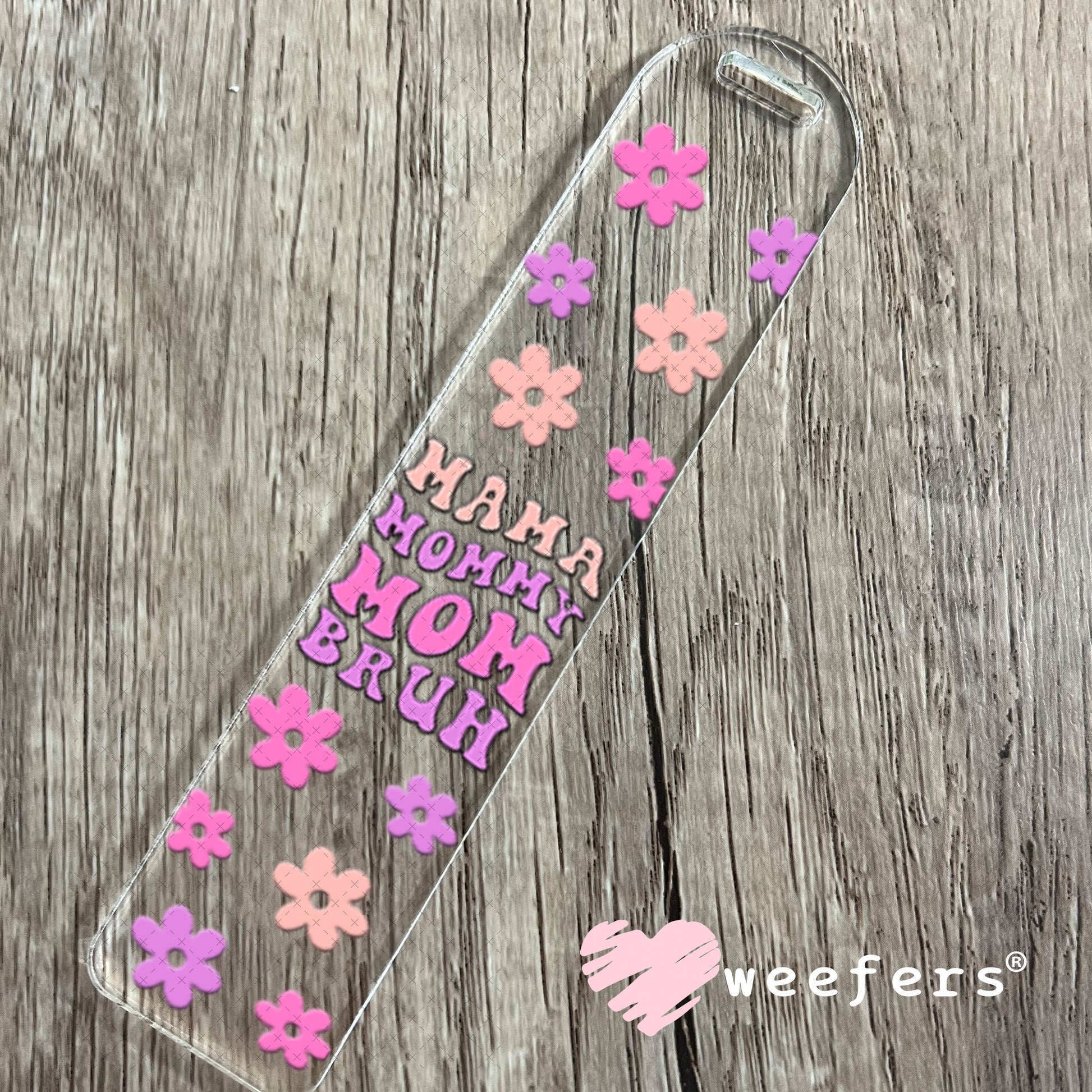 UV DTF Cup Wraps - Mama Mommy Mom Bruh Bookmark Weefers