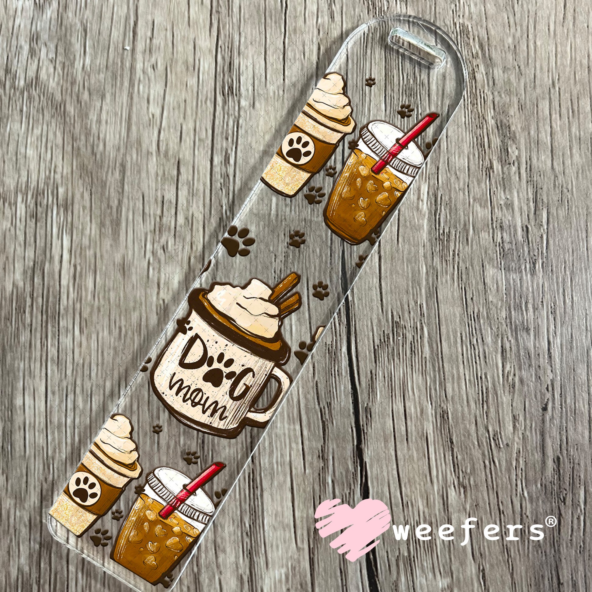 UV DTF Cup Wraps - Dog Mom Coffee Bookmark Weefers