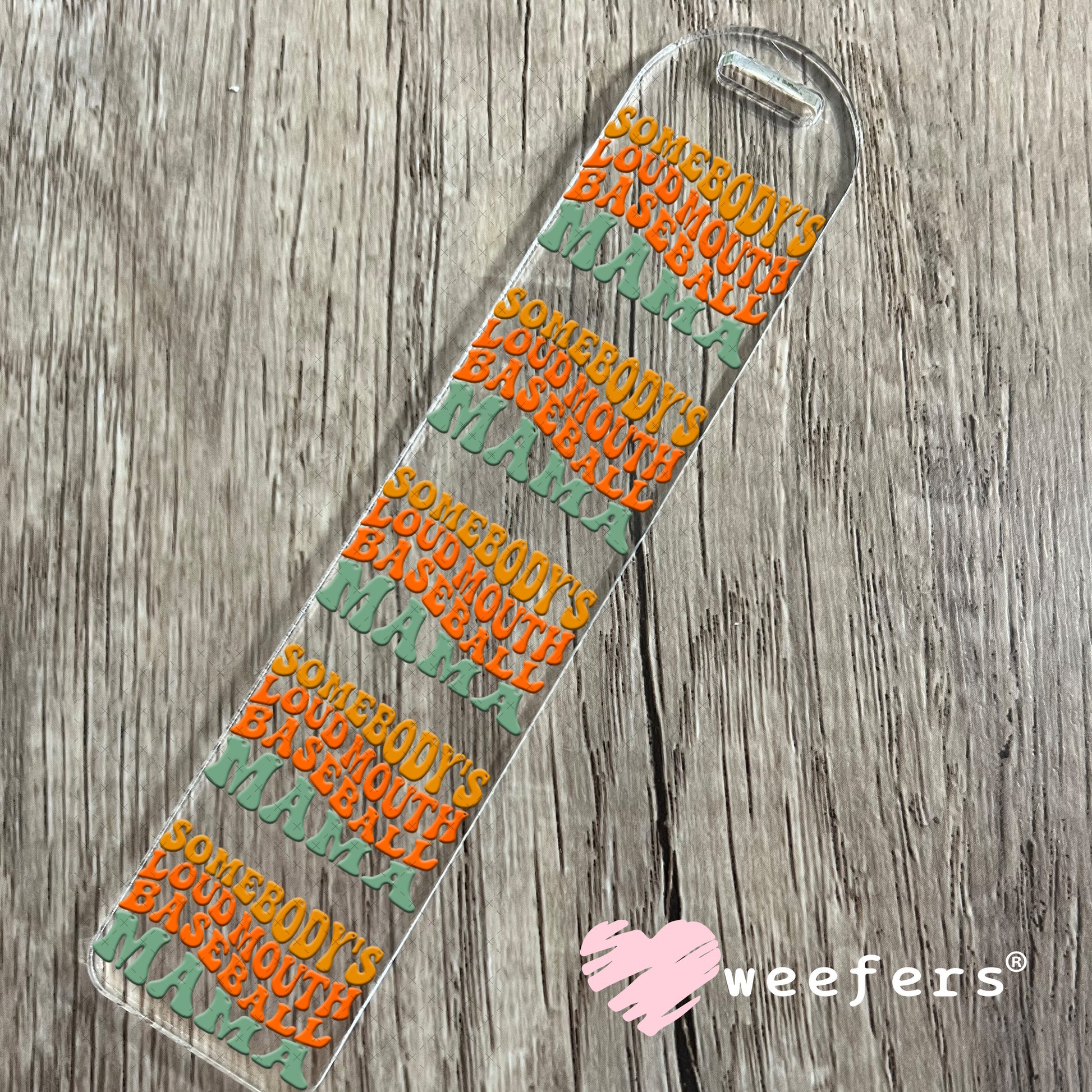 UV DTF Cup Wraps - Somebody's Loud Mouth Baseball Mama Bookmark Weefers