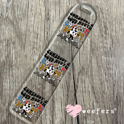 UV DTF Decal - Somebody's Loud Mouth Soccer Mom Bookmark Weefers