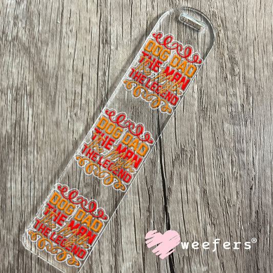 UV DTF Decal - Dog Dad the Man the Myth the Legend Bookmark Weefers