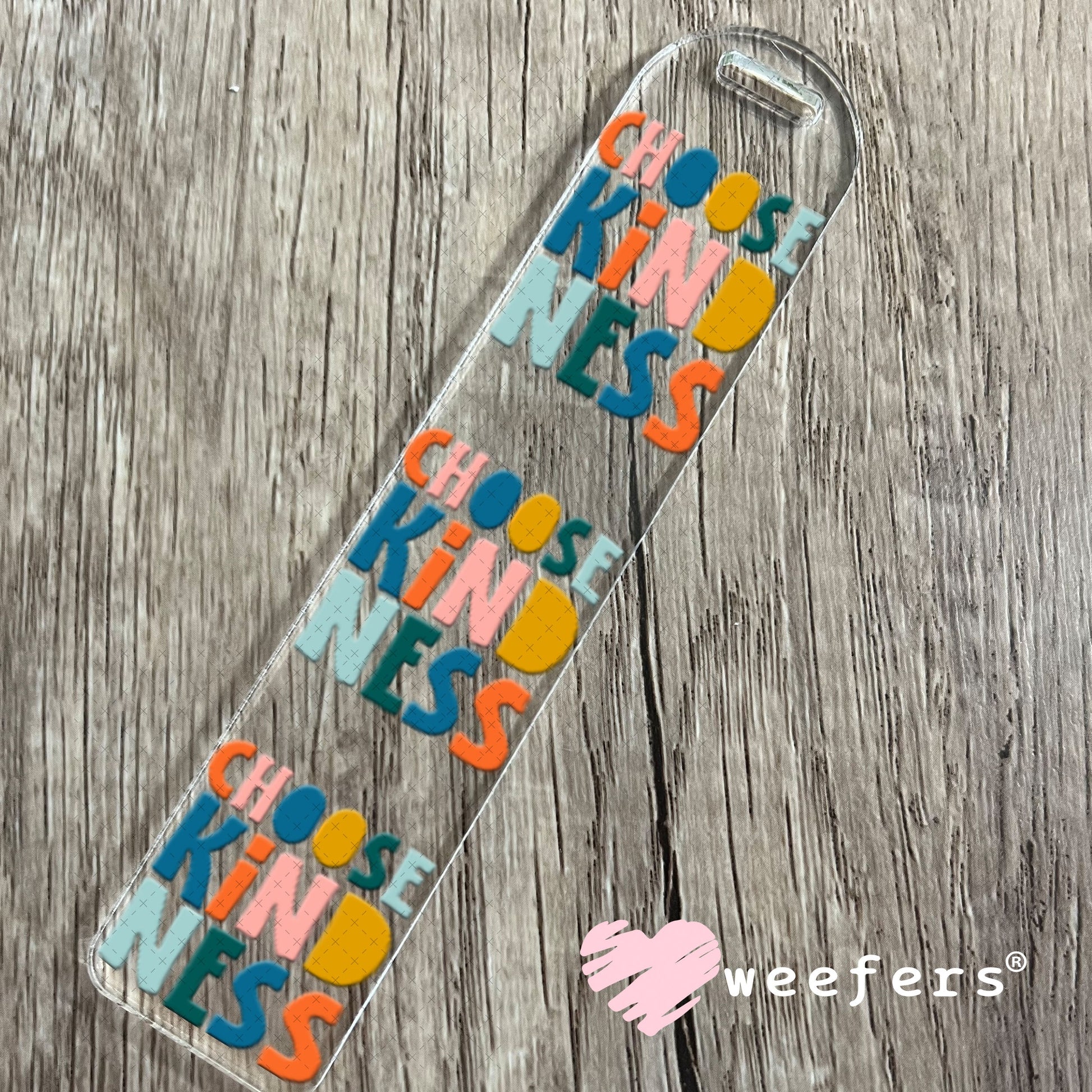 UV DTF Decal - Choose Kindness Bookmark Weefers