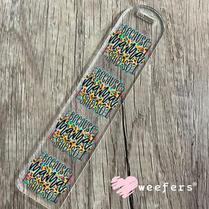 UV DTF Decal - Because Mama Said So Bookmark Weefers