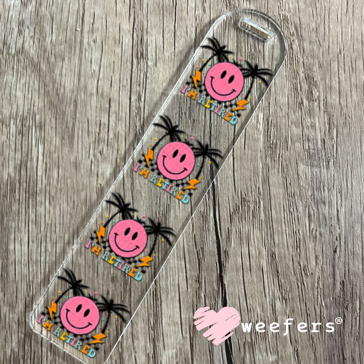 UV DTF Decal - I'm Retired Bookmark Weefers