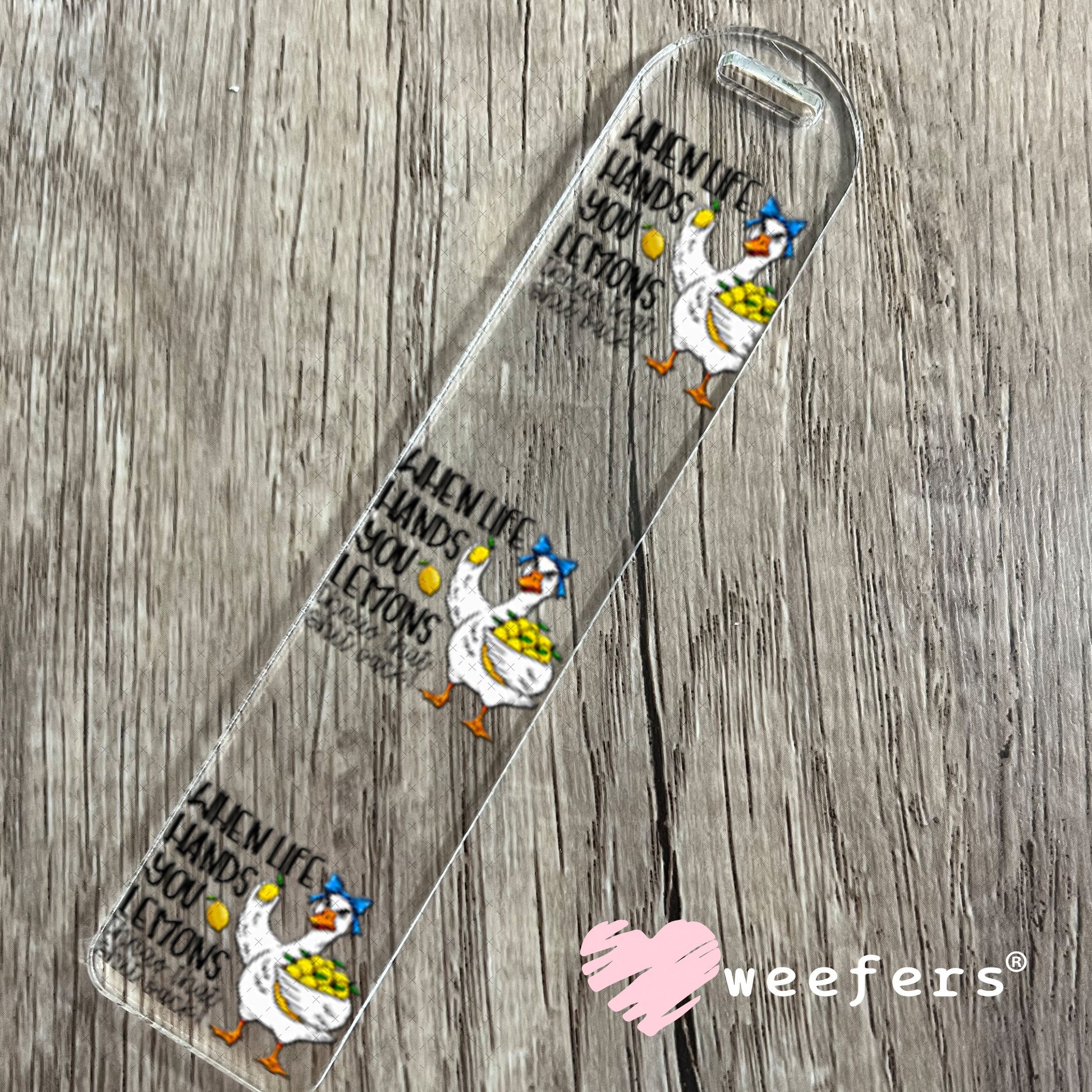 UV DTF Decal - When Life Hands you Lemons Throw that Sh$t Back Bookmark Weefers